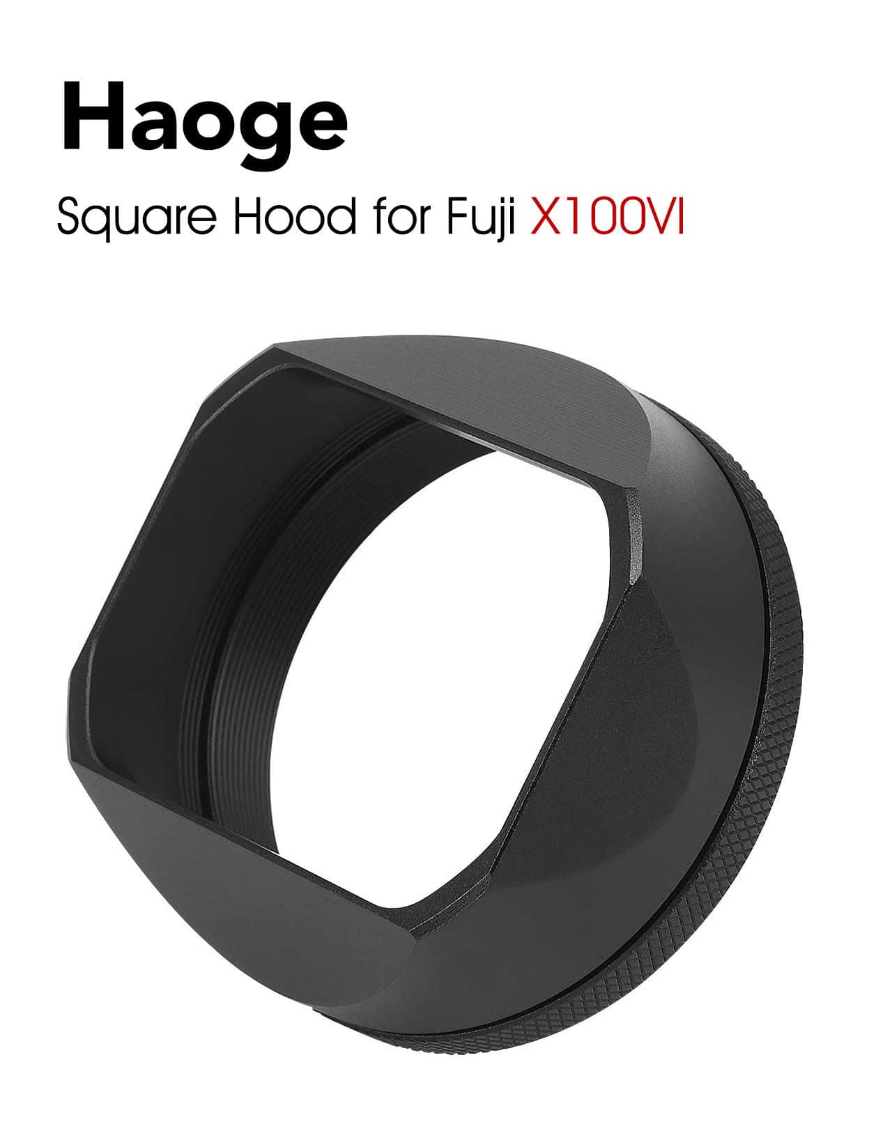 ฮูดเหลี่ยม Fuji X100VI สีดำ Haoge Hood for Fuji X100VI LH-X54B