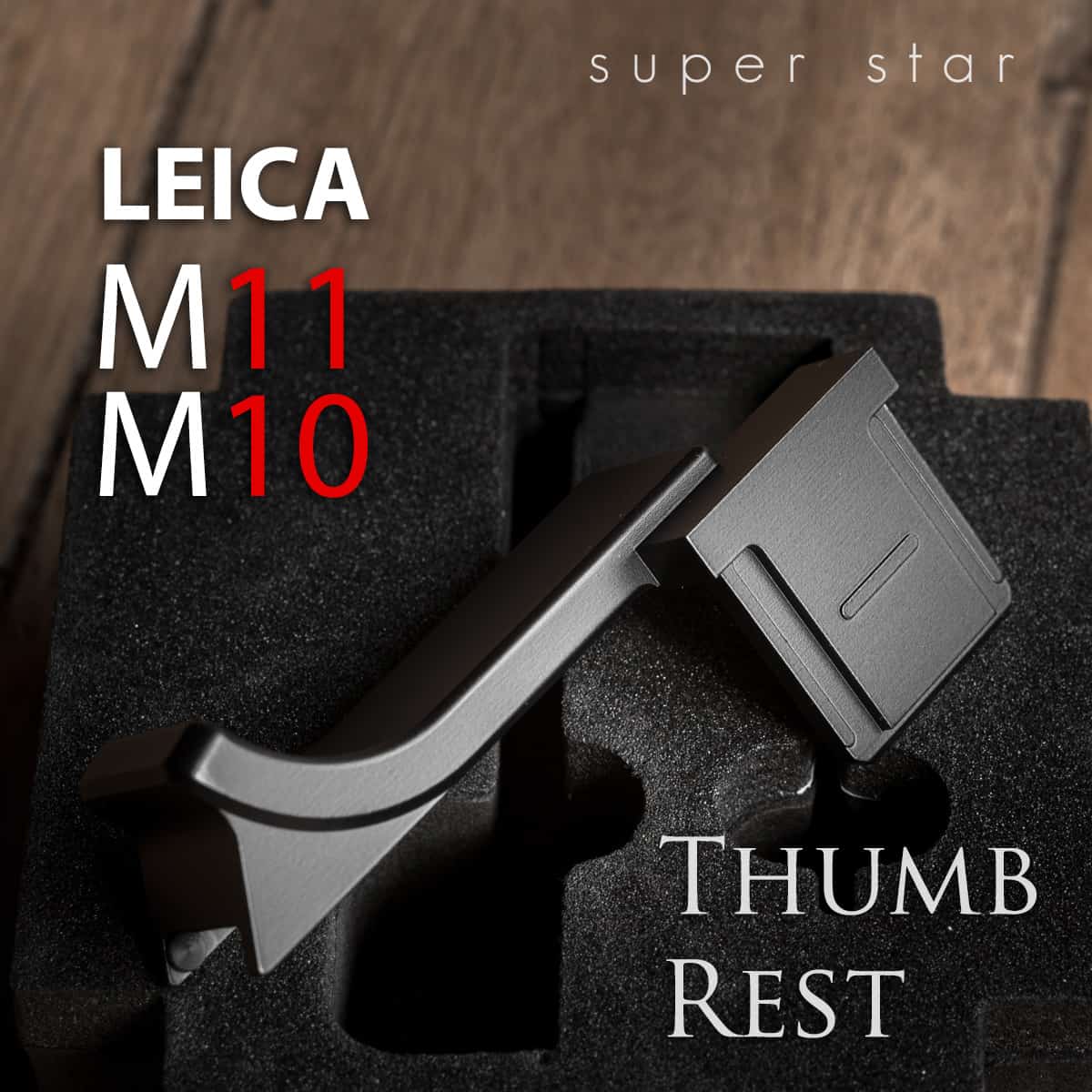 Thumb Rest Leica M11 M10 Black ที่พักนิ้ว Hand Grip จาก Super Star