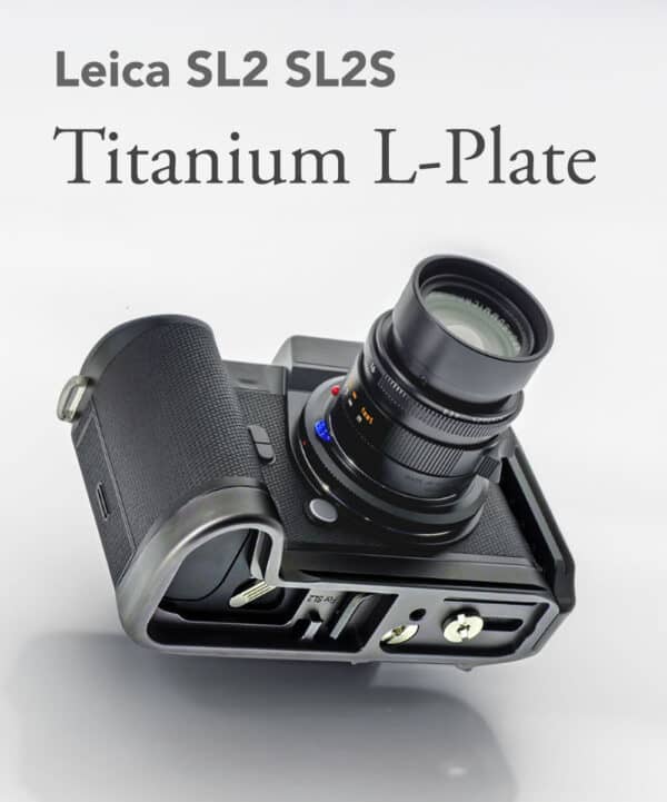 L-Plate Leica SL2 SL2S L-Bracket Titanium