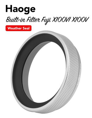 ฟิลเตอร์ Fuji X100VI X100V สีเงิน Haoge LUV-X54W พร้อม Built-in Adapter Weather Seal