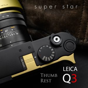 Thumb Rest Leica Q3 / Q3 43 Brass ที่พักนิ้วทองเหลือง จาก Super Star
