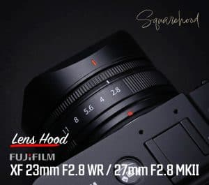 SquareHood สีดำ Fuji 23mm F2.8 WR / Fuji 27mm F2.8 MkII Lens Hood ฮูดเหลี่ยม