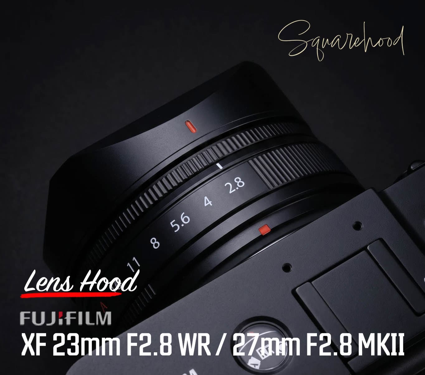 SquareHood สีดำ Fuji 23mm F2.8 WR / Fuji 27mm F2.8 MkII Lens Hood ฮูดเหลี่ยม